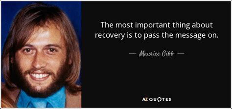 TOP 19 QUOTES BY MAURICE GIBB | A-Z Quotes