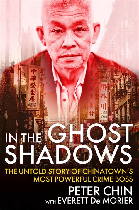 In the Ghost Shadows: The Untold Story of Chinatown's Most Powerful