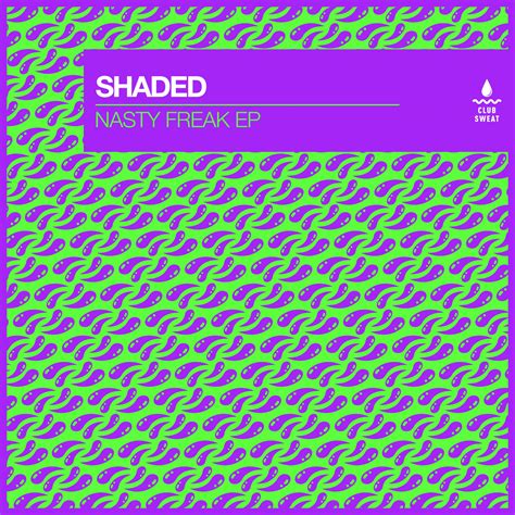 Shaded – Nasty Freak EP - NordNews.de
