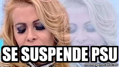 meme personalizado se suspende psu