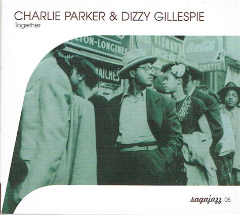 Charlie Parker & Dizzy Gillespie - Together (CD, Album, Compilation ...