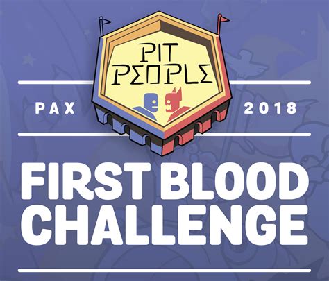 PAX East 2018 – Pit People First Blood Challenge – The Behemoth Blog