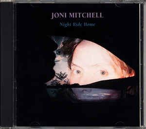 Joni Mitchell - Night Ride Home (CD) | Discogs