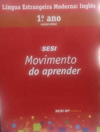 Movimento do Aprender 1° Ano Ensino Medio Lingua Estrangeira Moderna ...
