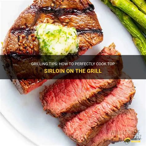 how long to grill top sirloin