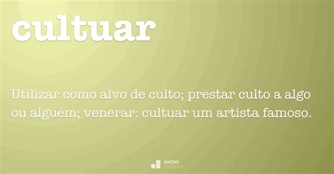 O Que Significa Cultuar - Cultuar - Dicio, Dicionário Online de Português