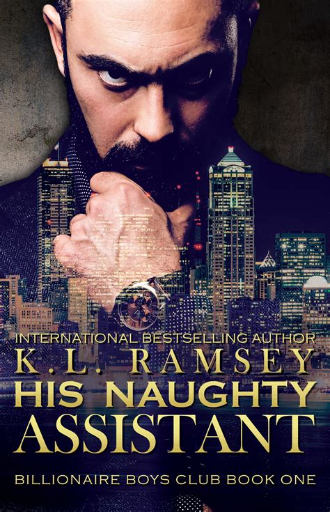 His Naughty Assistant (Billionaire Boys Club, #1) by K.L. Ramsey