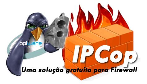 ipcop uma solucao gratuita  firewall