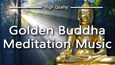 Golden Buddha Meditation Music. Relaxing Healing Soothing Zen Yoga ...