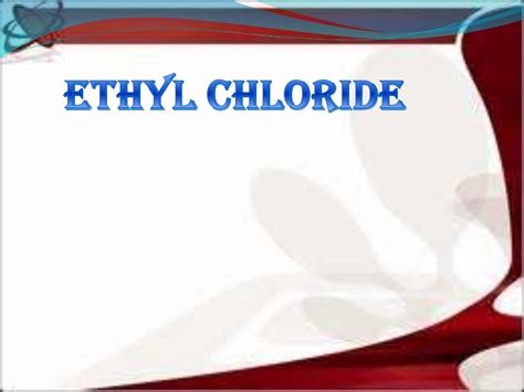 Ethyl chloride