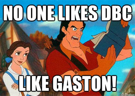 gaston memes | quickmeme