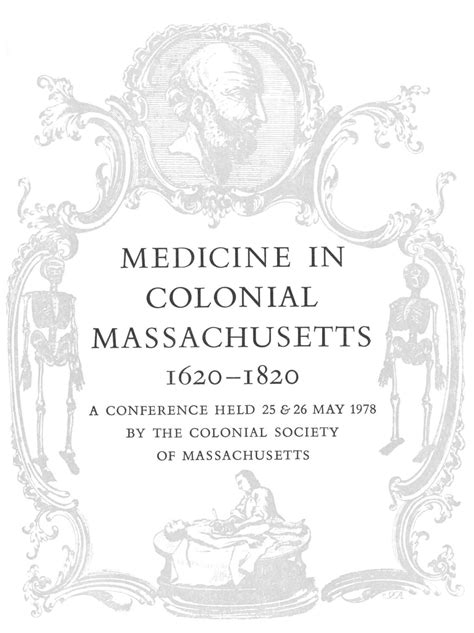 Volume 57: Medicine In Colonial Massachusetts 1620–1820 - Colonial