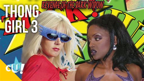 Thong Girl 3 - Revenge of the Dark Widow | Full Comedy Action Movie