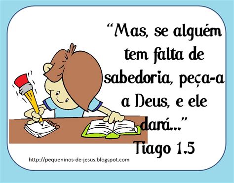 Se Alguem Tem Falta De Sabedoria Peça A Deus - Pequeninos de Jesus: Lição 08: O amigo de Deus é mais inteligente.