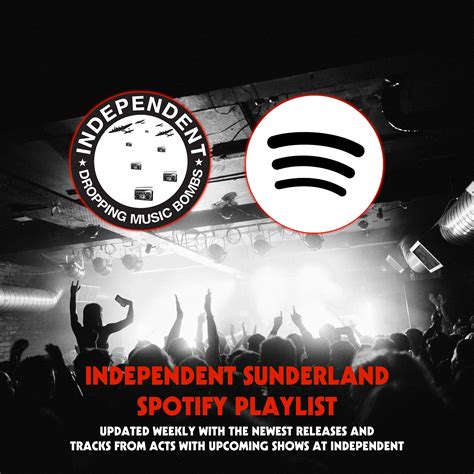 INDEPENDENT - SUNDERLAND - 💥 Have you checked out our playlist which is