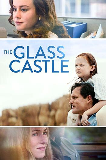 The Glass Castle | Brie Larson, Woody Harrelson, Naomi Watts | Lionsgate