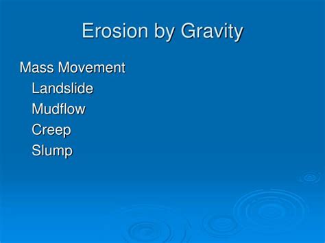 PPT - Erosion by Gravity PowerPoint Presentation, free download - ID:824477