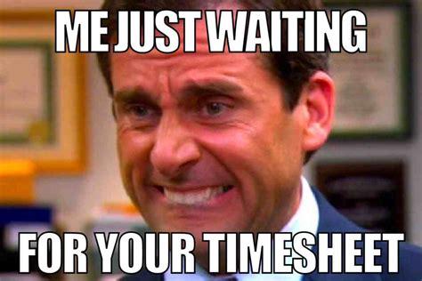 Timesheet Week Meme at Warren Brooks blog