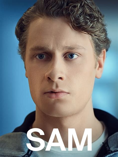 Sam Pictures | Rotten Tomatoes