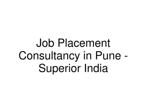 job placement consultancy  pune superiorgroupin powerpoint