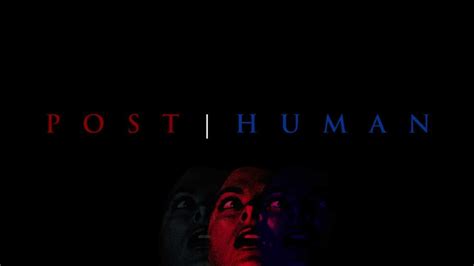 posthuman trailer announcement youtube