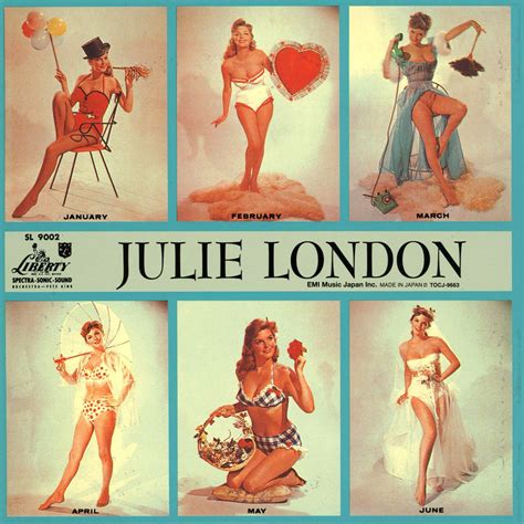 Julie London, Singer, actress, 50's pinup images. This was my Dad's