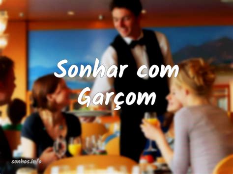 Sonhar com Garçom - Sonhos.info