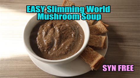 EASY Slimming World Mushroom Soup – SYN FREE – Synfreeandfull