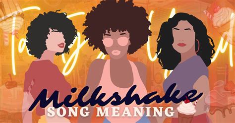 Meaning Behind Kelis' Iconic "Milkshake" Song - Music Grotto