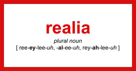 Word of the Day - realia | Dictionary.com