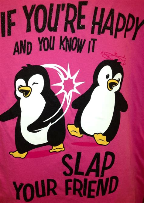 If you're happy and you know it, Slap your friend! :D | Best friend