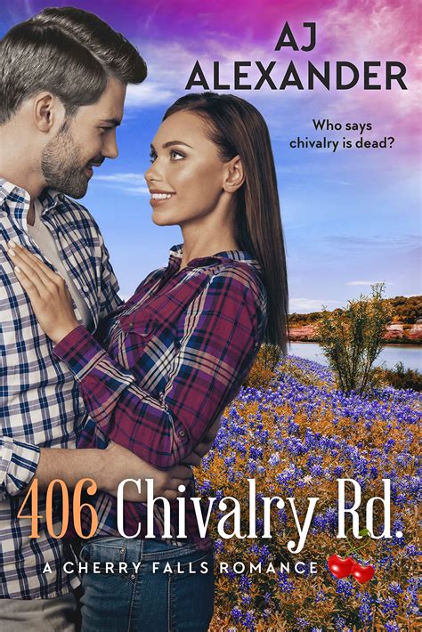406 Chivalry Road (A Cherry Falls Romance) by A.J. Alexander | Goodreads
