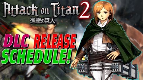 Attack on Titan 2 | DLC Release Schedule! - YouTube