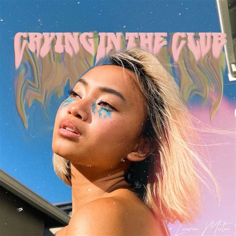 Lauren Mateo With Her Dreamy Single “crying in the club” - fusionostalgia