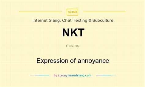 NKT - Expression of annoyance in Internet Slang, Chat Texting ...