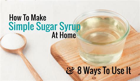 How to make sugar syrup at home. Easy DIY instruction. 8 Ways to Use it!