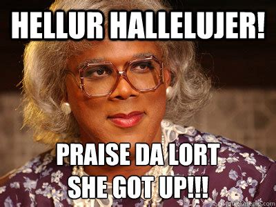 Madea Quotes Hallelujah. QuotesGram