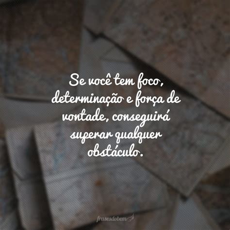 40 frases de foco e determinação que motivarão suas conquistas