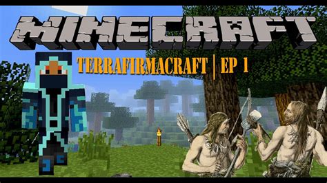 Minecraft | TerrafirmaCraft | Ep. 1 - YouTube