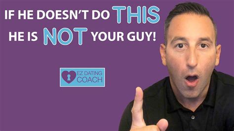 If He Doesn't do THIS, He's NOT Your Guy!