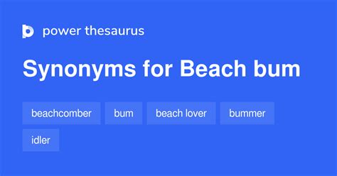BEACH BUM Synonyms: 124 Similar Words & Phrases