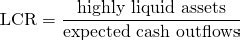 liquidity coverage ratio lcr breaking  finance