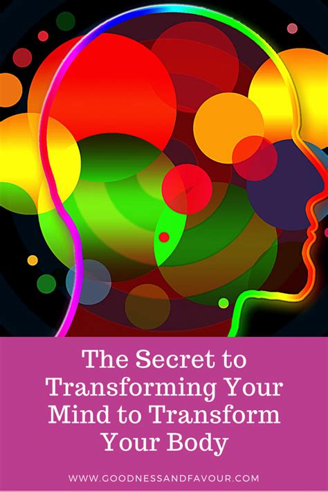 The Secret to Transforming Your Mind to Transform Your Body - Goodness ...