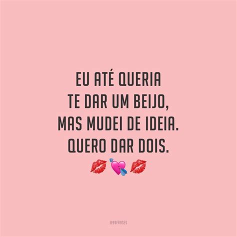 Frases De Beijo Engraçadas - 58 frases de beijo para quem ama dar umas bitocas