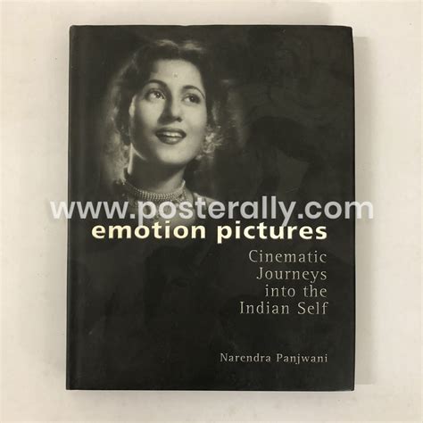 Emotion Pictures: Cinematic Journeys into the Indian Self by Narendra