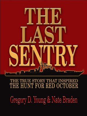 Last Sentry by Gregory Young · OverDrive: Free ebooks, audiobooks ...