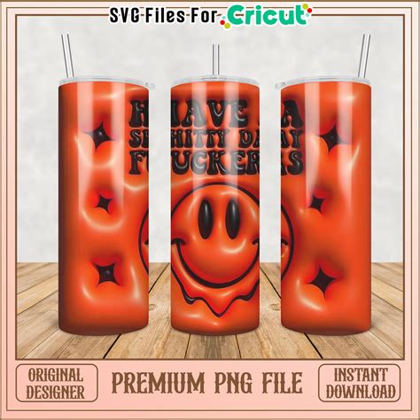 tumbler png   shitty day svg files  cricut