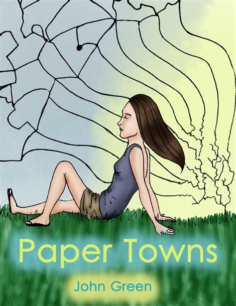 Paper Towns Book Cover by solemnlyswear22 on DeviantArt