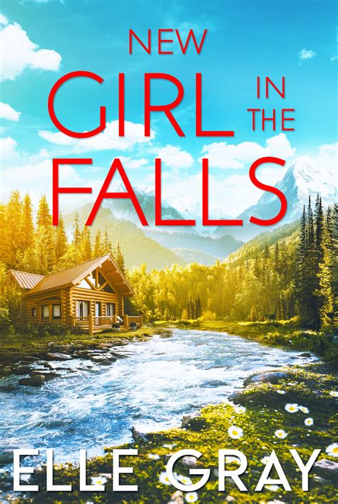 New Girl in the Falls by Elle Gray | Goodreads