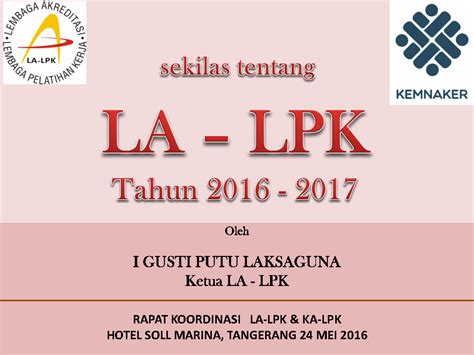 Pembinaan Lembaga Pelatihan Kerja: PENGENLAN LA-LPK